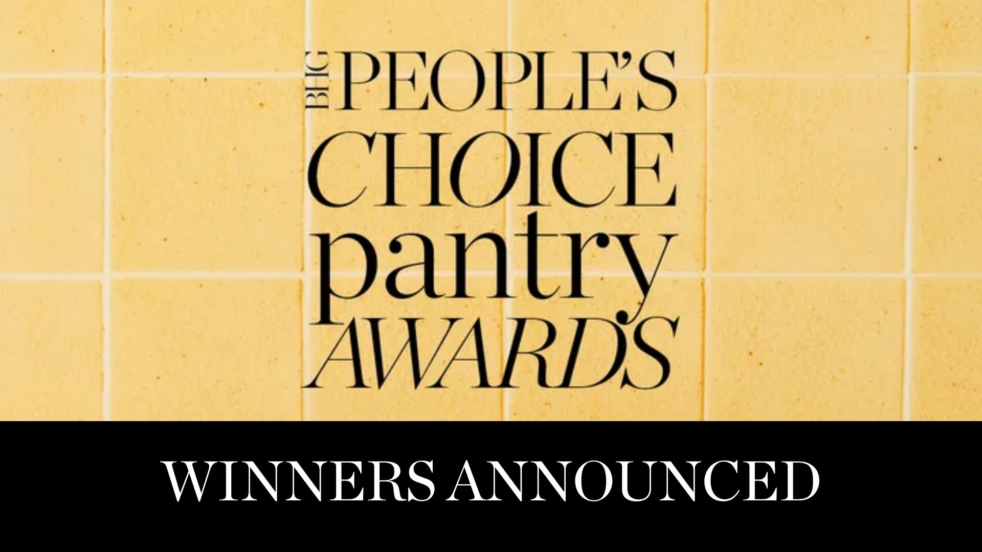 Winners announced: Better Homes and Gardens’ People’s Choice Pantry Awards